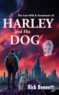 The Last Will & Testament of HARLEY and His DOG