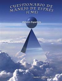 Cuestionario de Manejo de Estrés (Cme): "learning to Thrive, Not Just Survive, in a World of Stress."