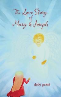 The Love Story of Mary and Joseph