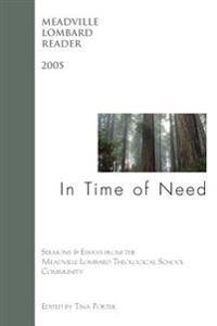 In Time of Need: The Meadville Lombard Reader 2005