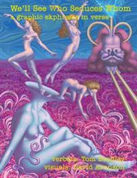 We'll See Who Seduces Whom: a graphic ekphrasis in verse