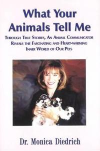What Your Animals Tell Me