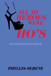 All My Heroes Were Ho's