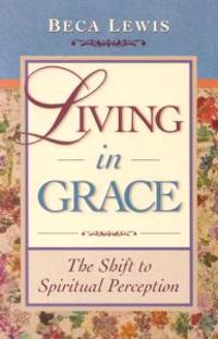 Living In Grace