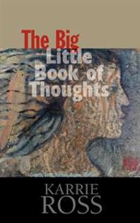 The Big Little Book of Thoughts: Growth, Love, Nurture, Aspire, Wisdom