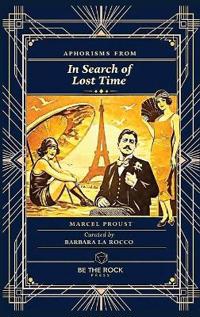 Aphorisms from In Search of Lost Time