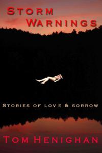 Storm Warnings: Stories of Love and Sorrow