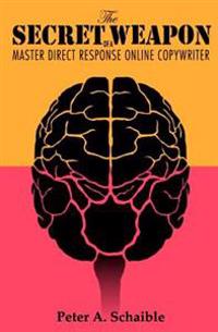 The Secret Weapon of a Master Direct Response Online Copywriter: How to Position Your Brand for Success, Based on the Research of Swiss Psychiatrist C