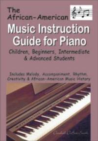 The African American Music Instruction Guide for Piano