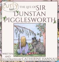 Bokomslag för "The Life of Sir Dunstan Pigglesworth"