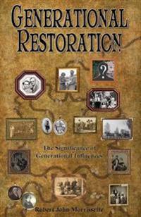 Generational Restoration: The Significance of Generational Influences
