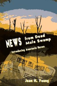 News from Dead Mule Swamp