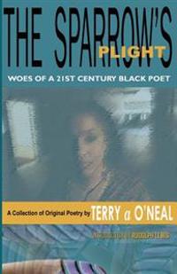The Sparrow's Plight: Woes of a 21st Century Black Poet