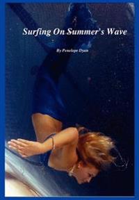 Surfing On Summer's Wave