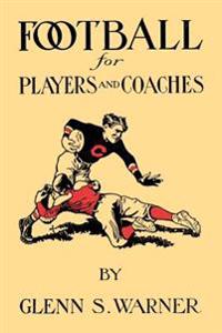 A Course in Football for Players and Coaches