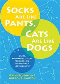 Socks Are Like Pants, Cats Are Like Dogs