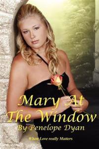 Mary At The Window