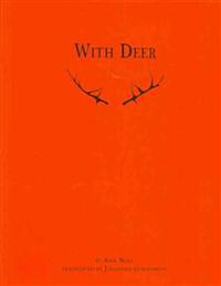 With Deer