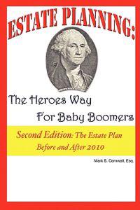 Estate Planning: The Heroes Way for Baby Boomers