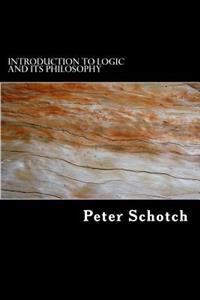 Introduction to Logic and Its Philosophy