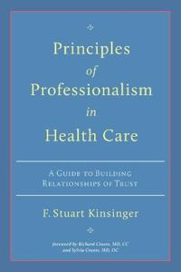 Principles of Professionalism in Health Care