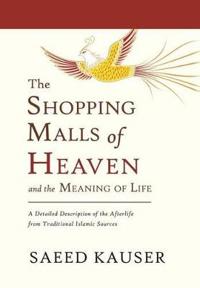 The Shopping Malls of Heaven