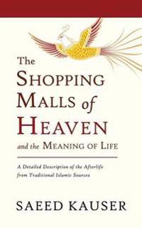 The Shopping Malls of Heaven