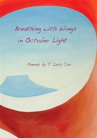 Breathing with Wings in October Light