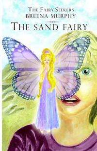 Bokomslag för "The Fairy Seekers - The Sand Fairy"