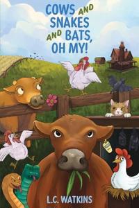Cows and Snakes and Bats, Oh My!