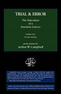 TRIAL & ERROR The Education of a Freedom Lawyer Volume One