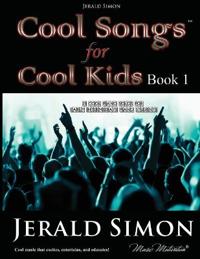 Cool Songs for Cool Kids (book 1)