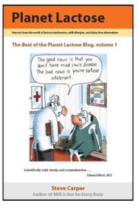 Planet Lactose: The Best of the Planet Lactose Blog, volume 1