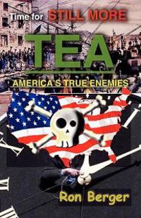 Time for Still More Tea: America's True Enemies