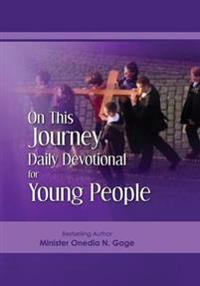 On This Journey Daily Devotional for Young People