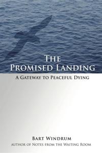 Promised Landing: A Gateway to Peaceful Dying