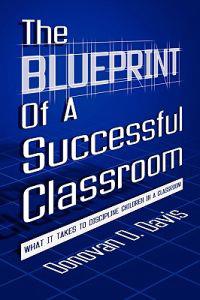 The Blueprint of a Successful Classroom