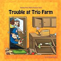 Trouble at Trio Farm: Stories from Tilly's Number Town
