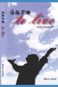 Dare to Live