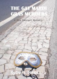 Gay Mardi Gras Murders - A Mia Ferrari Mystery #2