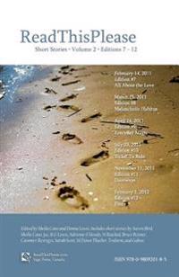 ReadThisPlease Volume 2, Editions 7 - 12: Short Stories