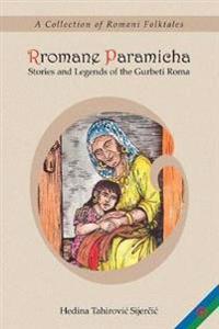 Rromane Paramicha (a Collection of Romani Folktales)(Romani)