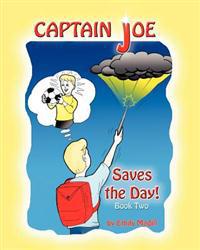 Captain Joe Saves the Day