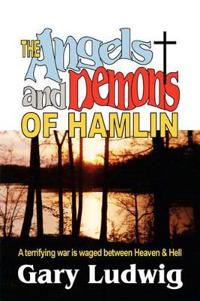 The Angels and Demons of Hamlin