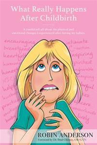 What Really Happens After Childbirth