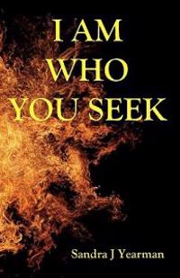 I Am Who You Seek