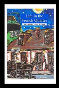 Life in the French Quarter