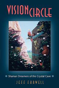 VisionCircle: Shaman Dreamers of the Crystal Cave