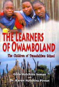 The Learners of Owamboland, the Children of Twaalulilwa School