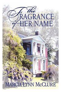 The Fragrance of Her Name
